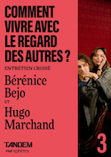 Comment vivre avec le regard des autres?